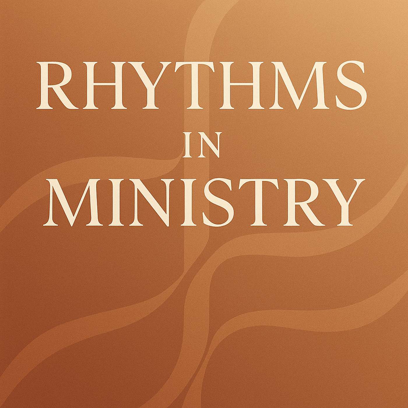 Rhythms in Ministry