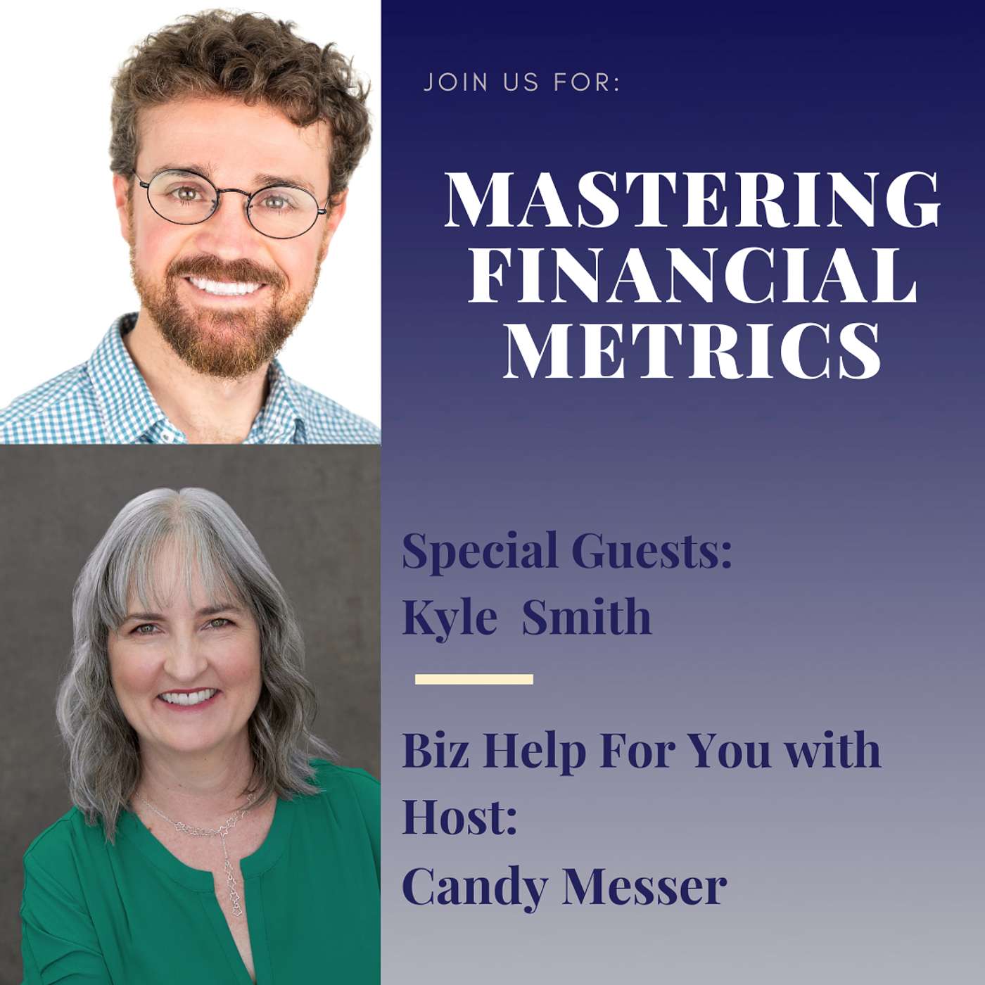 Mastering Financial Metrics with Kyle Smith, CPA