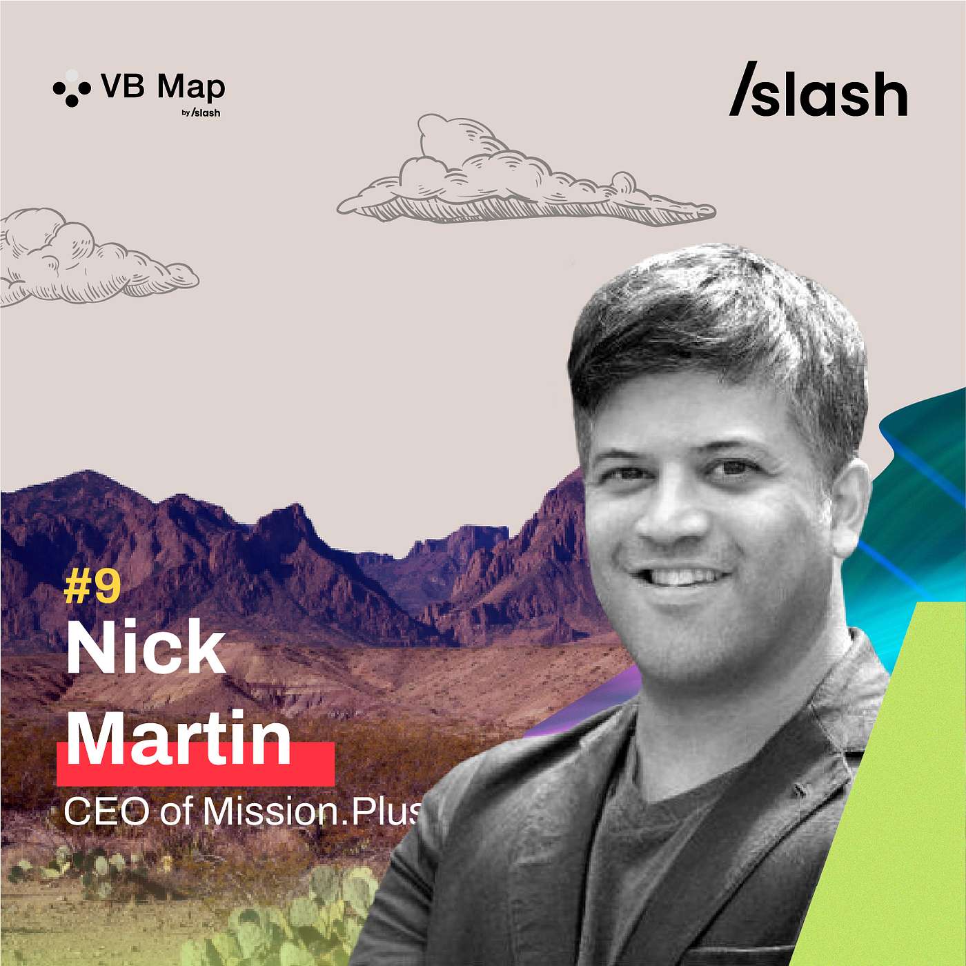 (#9) VB Map podcast: Methodologies for prototyping and validating early stage ideas at a low cost: A conversation with Nick Martin, MISSION+ CEO (#9) VB Map podcast: Methodologies for prototyping and validating early stage ideas at a low cost: A conversation with Nick Martin, MISSION+ CEO