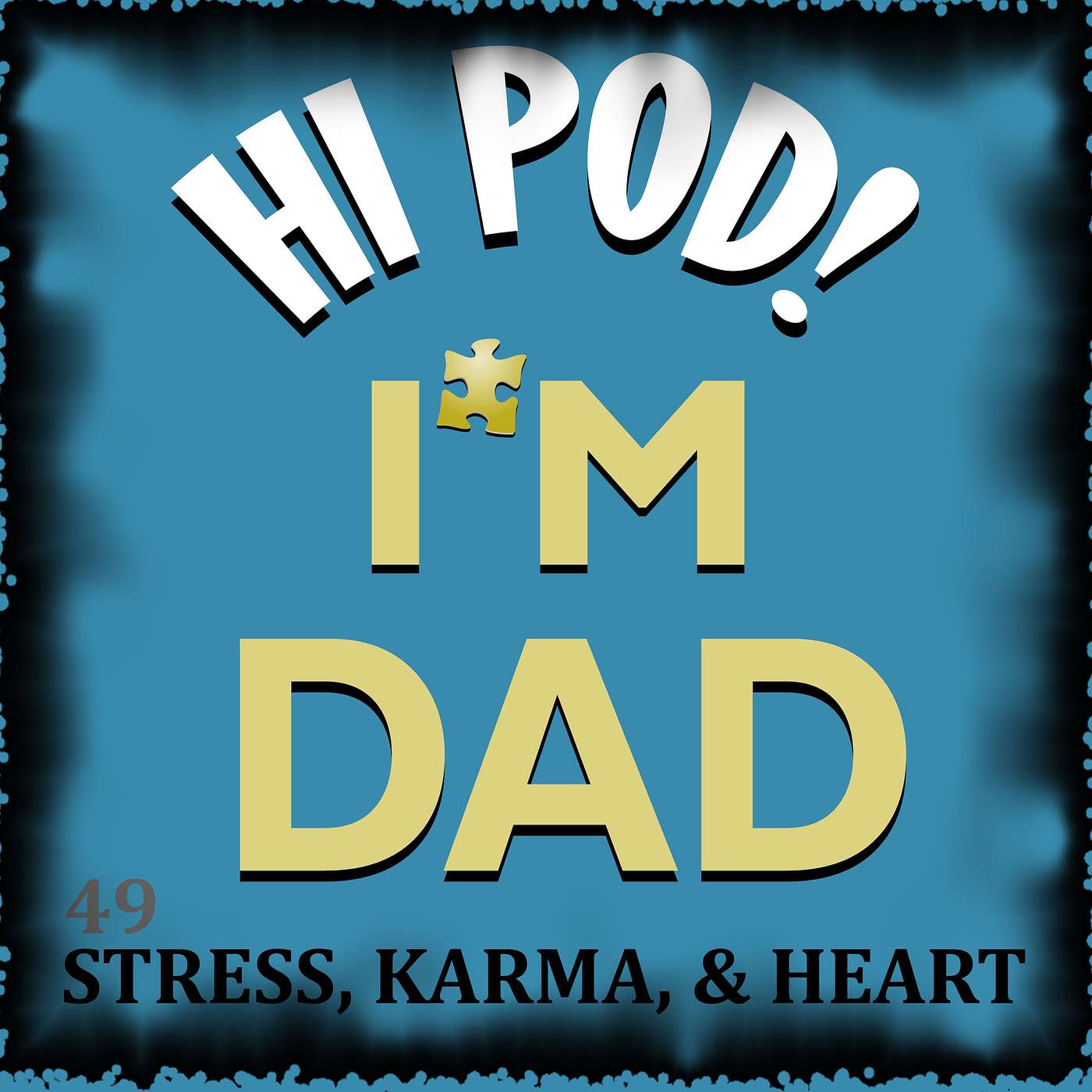 Hi Pod! I\'m Dad.
