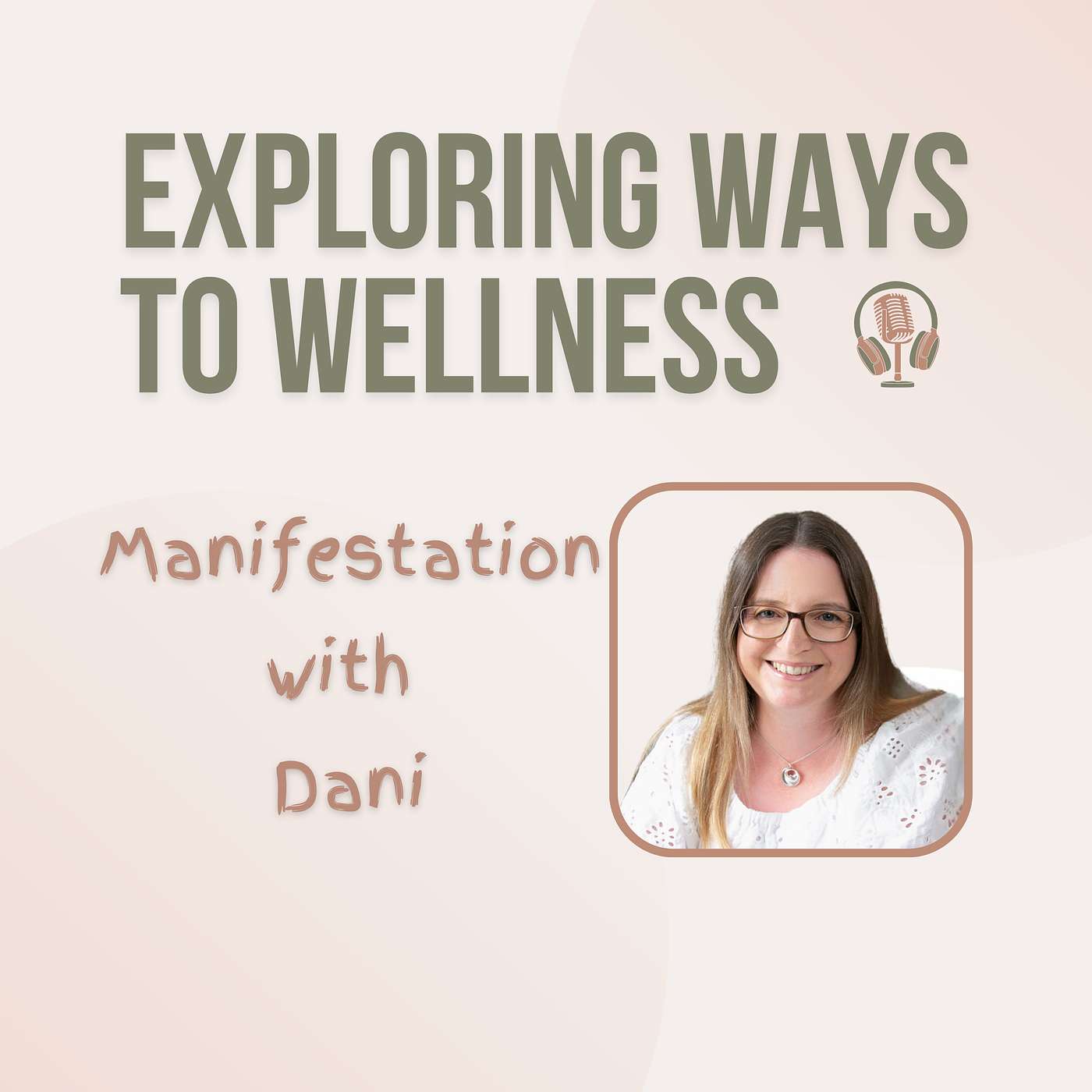 Exploring Manifestation with Dani