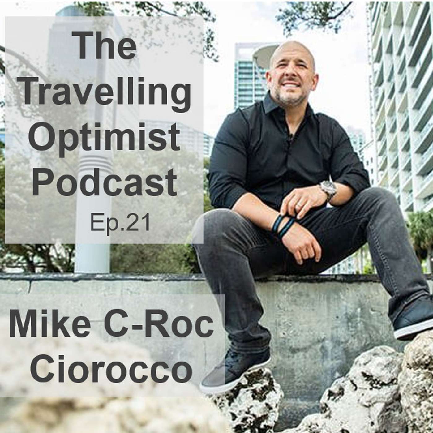 The Travelling Optimist Podcast with Steve Ody