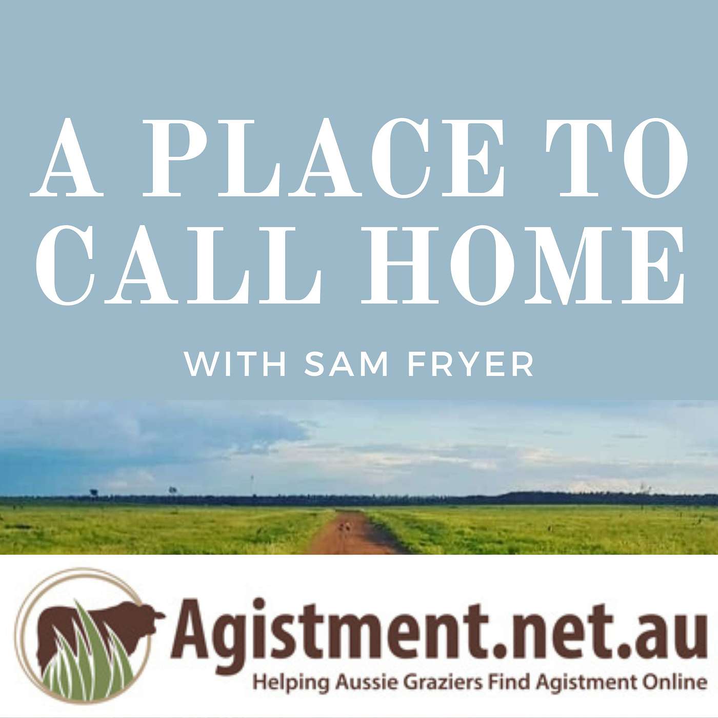 A Place To Call Home with Sam Fryer