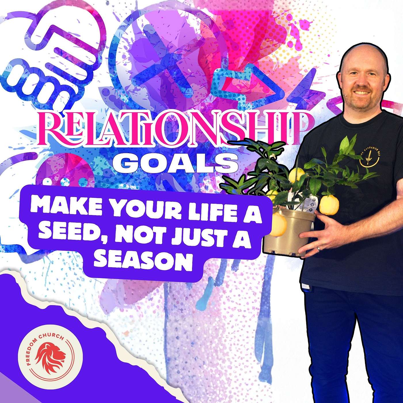 RELATIONSHIP GOALS PART 2 OF 5 - Make Your Life A Seed, Not Just A Season episode artwork