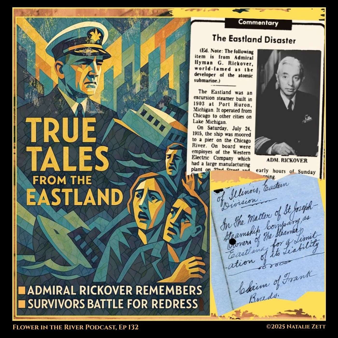 True Tales from the Eastland: Admiral Rickover Remembers, Survivors Battle for Redress