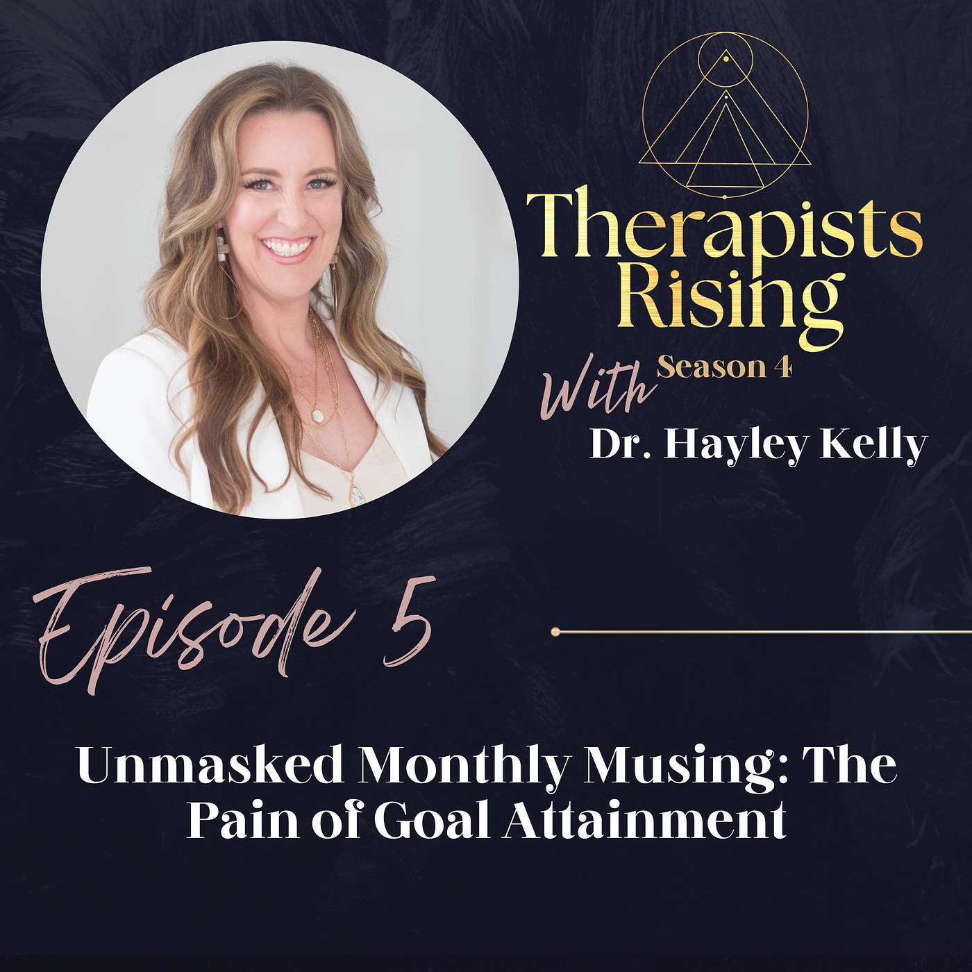 Unmasked Monthly Musing:  The Pain of Goal Attainment