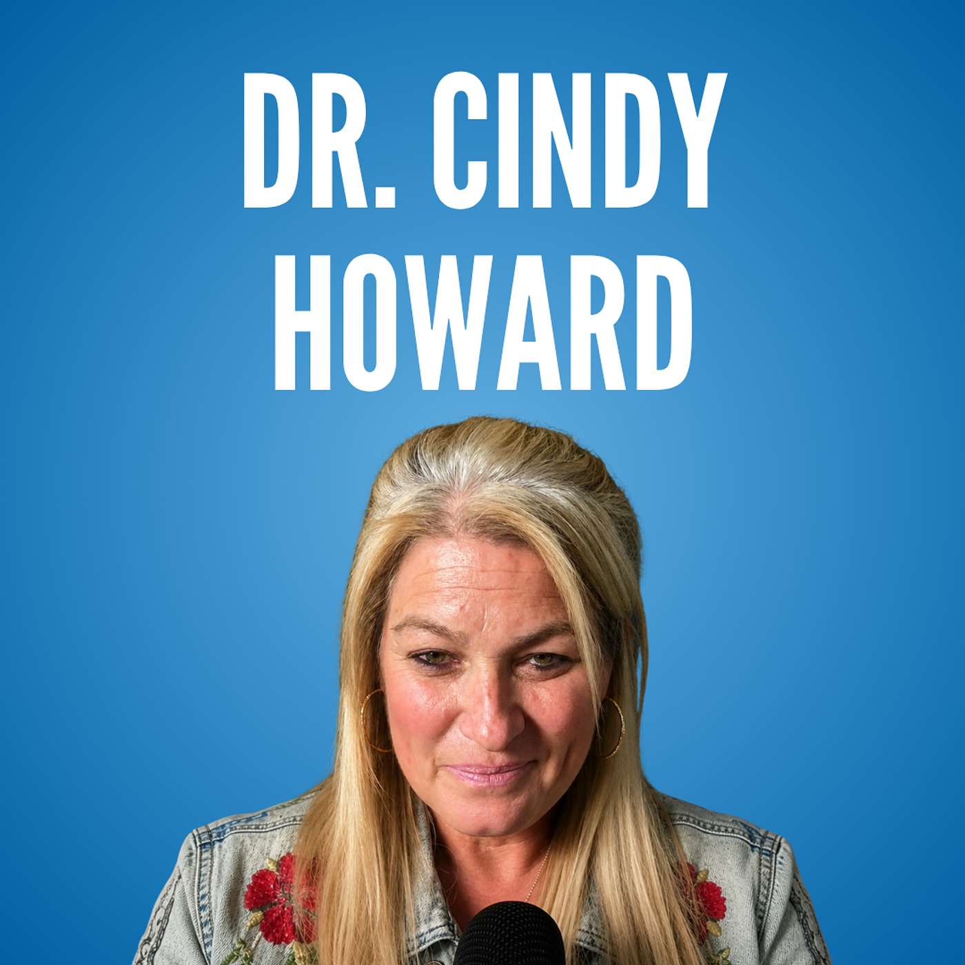 Dr. Cindy Howard – Founder, Positively Altered Project episode artwork