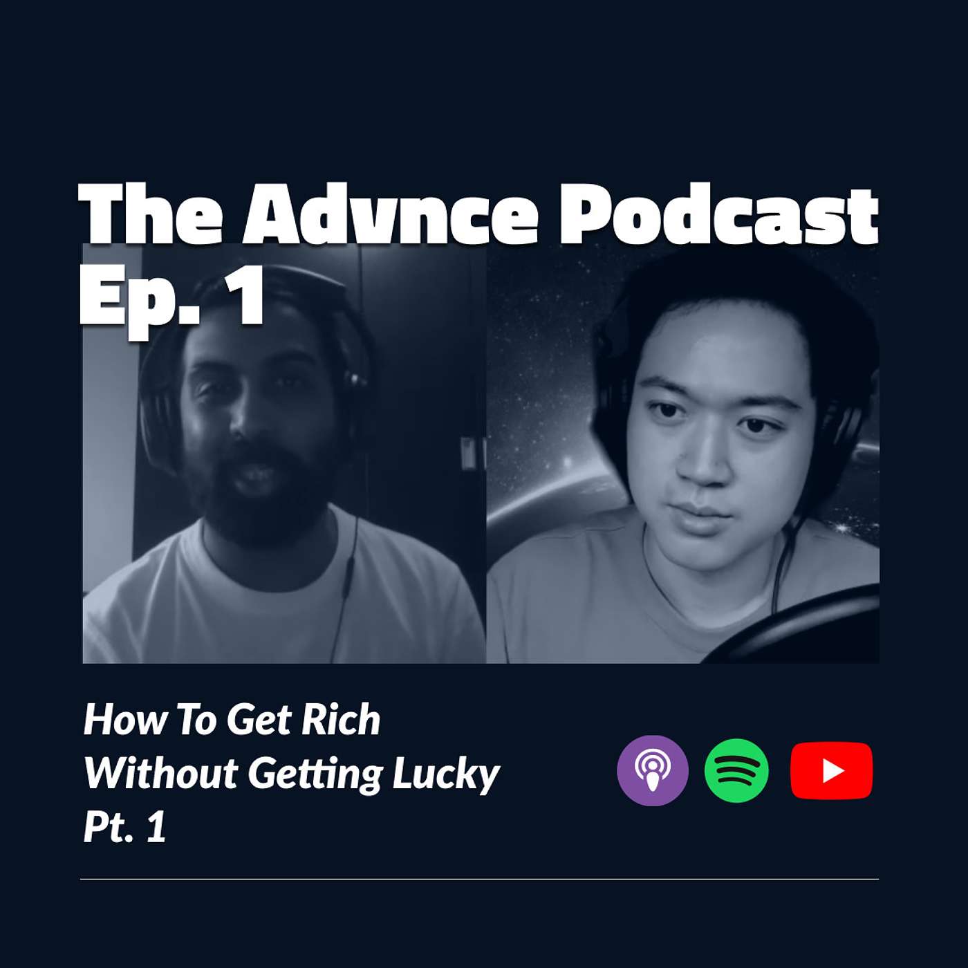 Ep. 1 - How To Get Rich Without Getting Lucky | Pt. 1