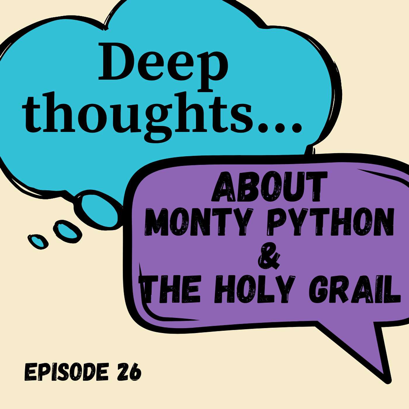 Deep Thoughts about Monty Python and the Holy Grail