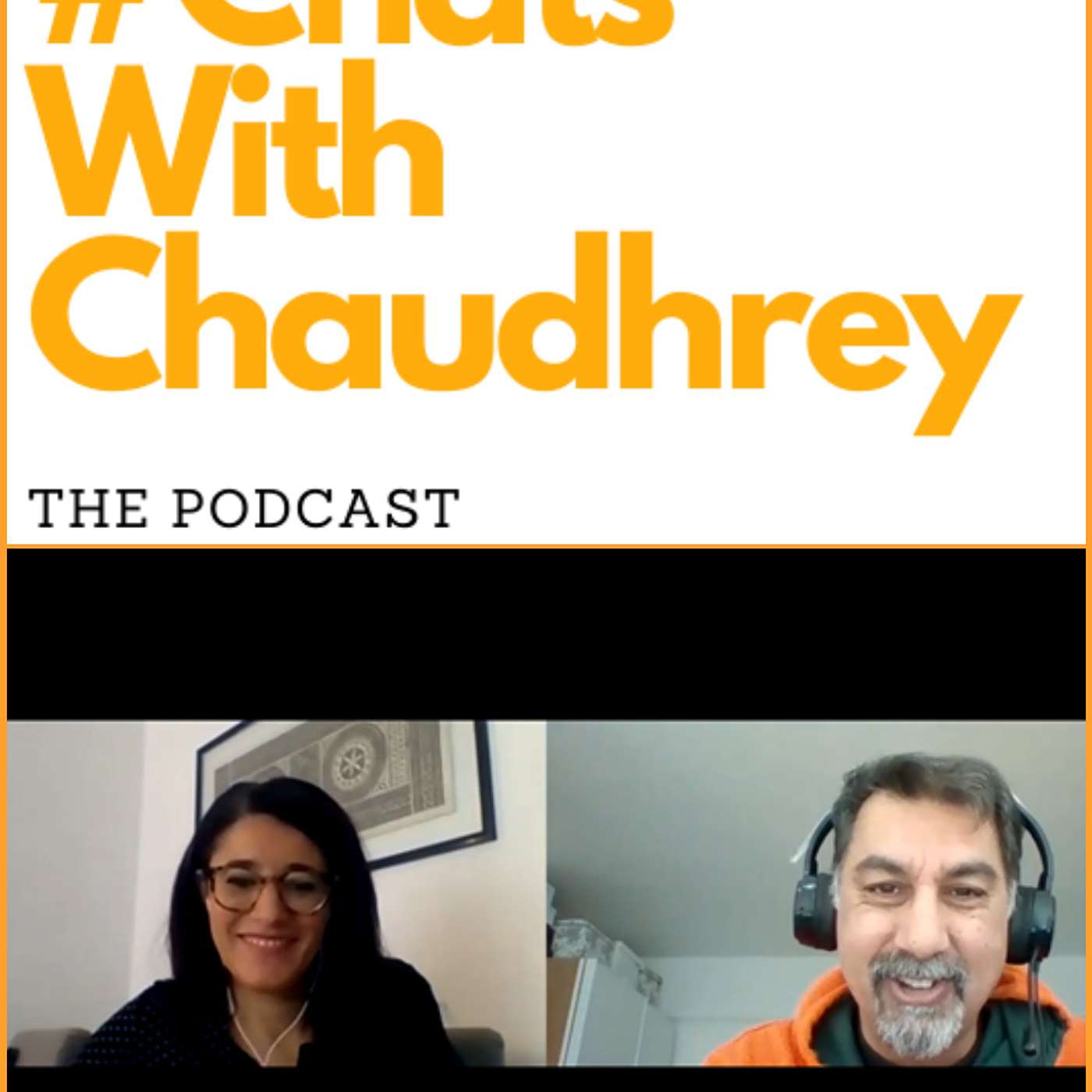 #ChatsWithChaudhrey the Podcast