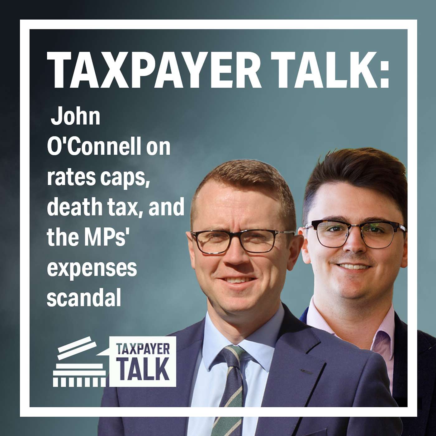 Taxpayer Talk: John O'Connell on Rates Caps, Death Tax and the MPs' Expenses Scandal