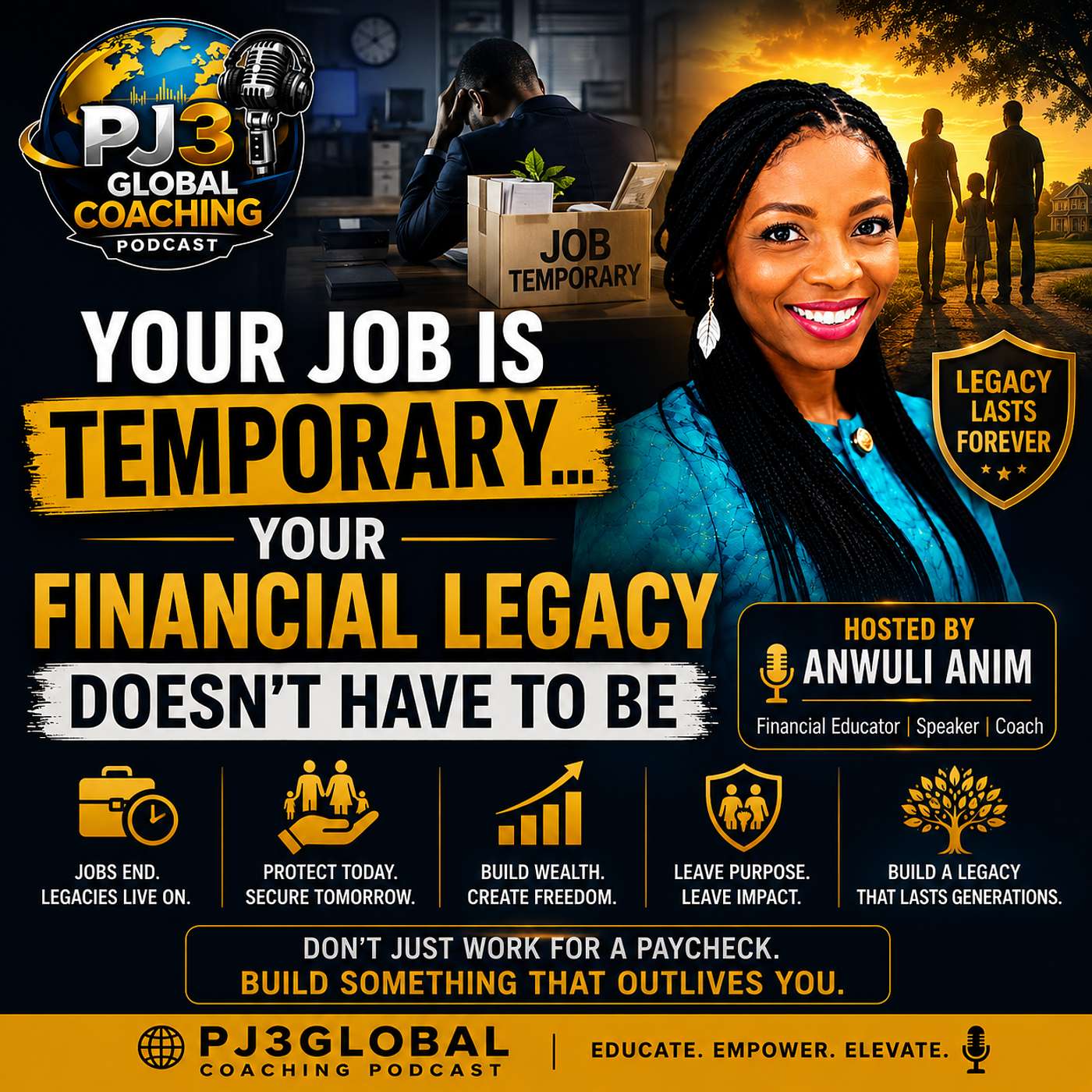 Your Job Is Temporary.... Your Financial Legacy Doesn't Have To Be episode artwork