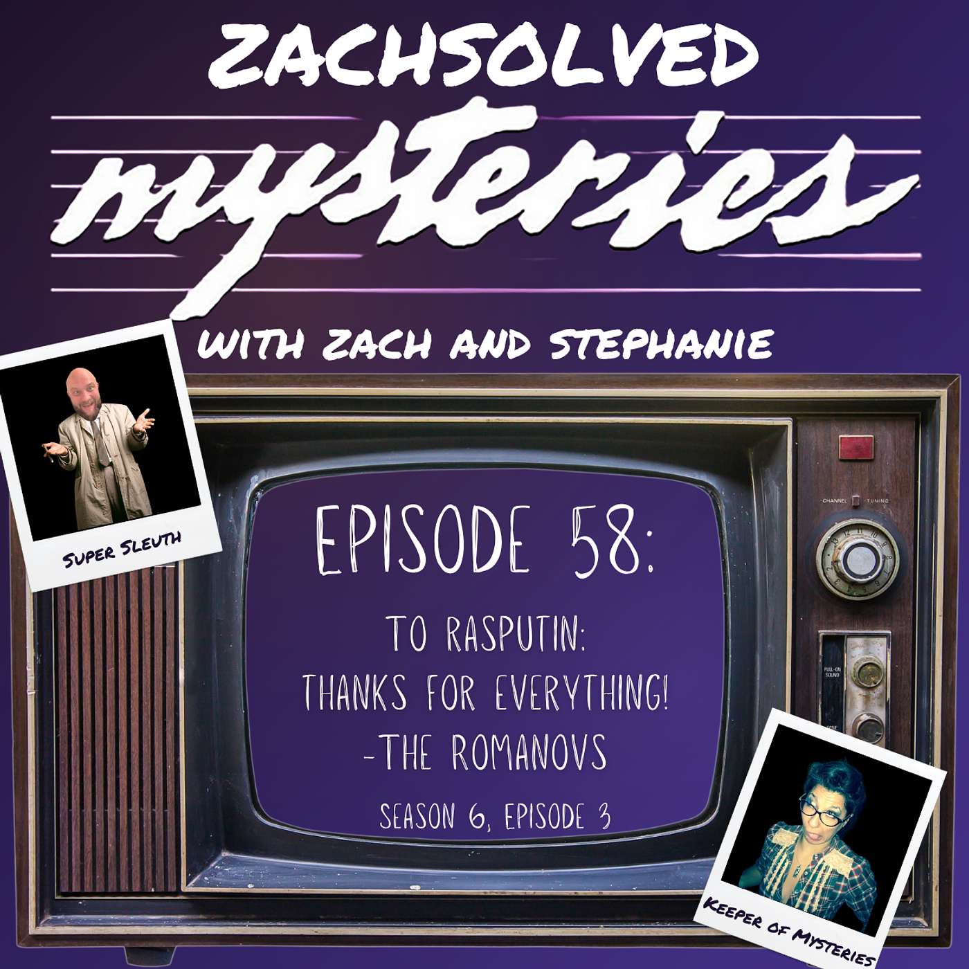 Episode 58: To Rasputin, Thanks for Everything! - The Romanovs - Season 6, Episode 3 episode artwork
