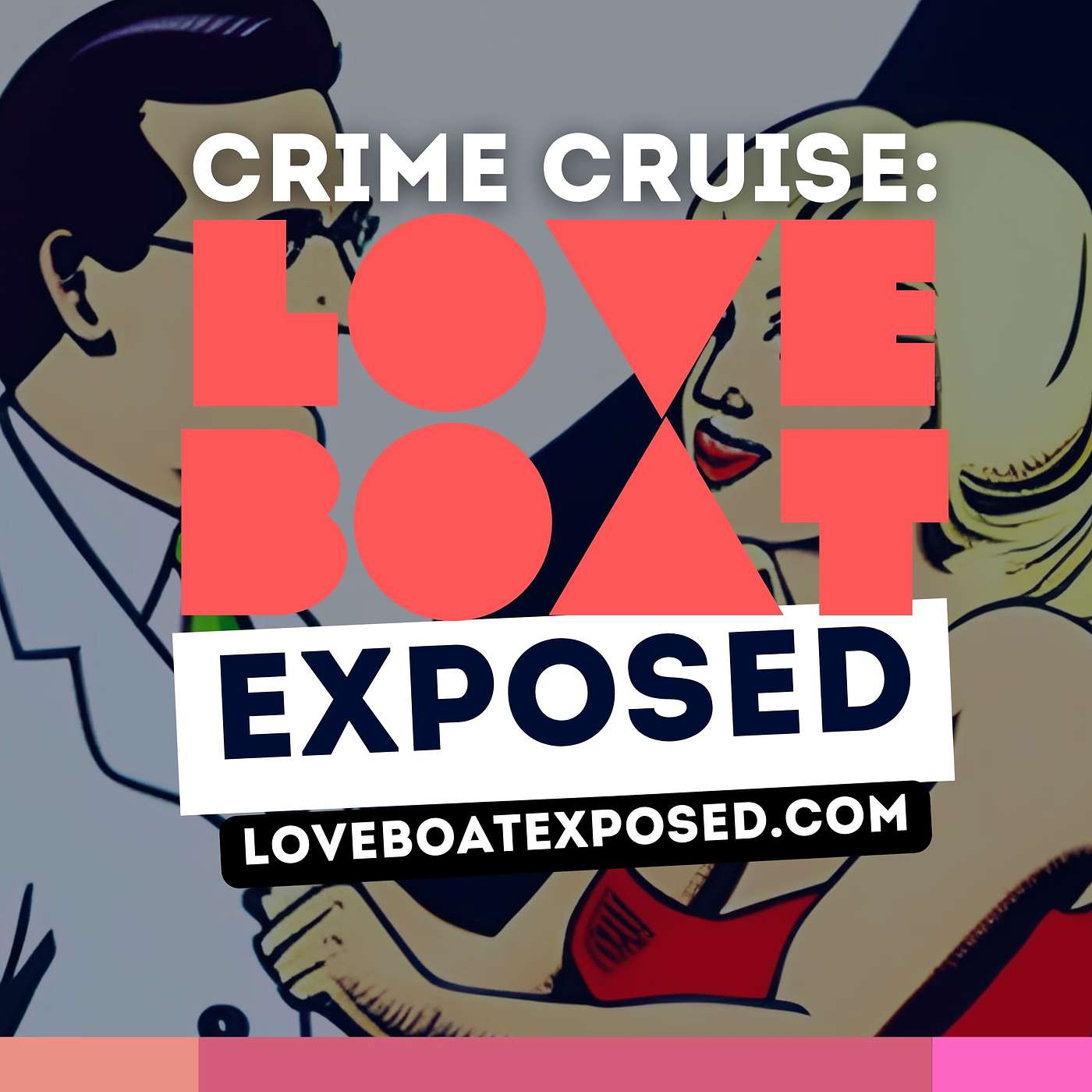 Crime Cruise: Love Boat Exposed