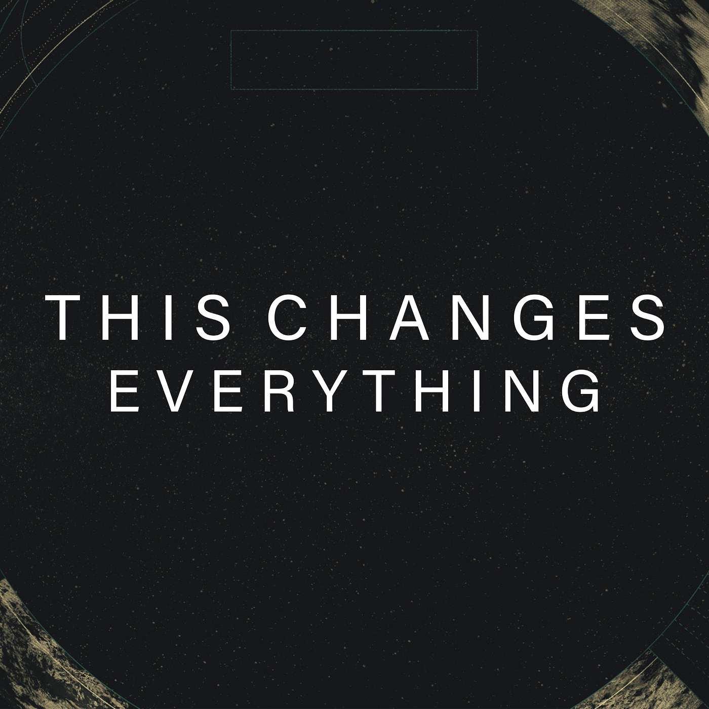 This Changes Everything- Wrestling With God