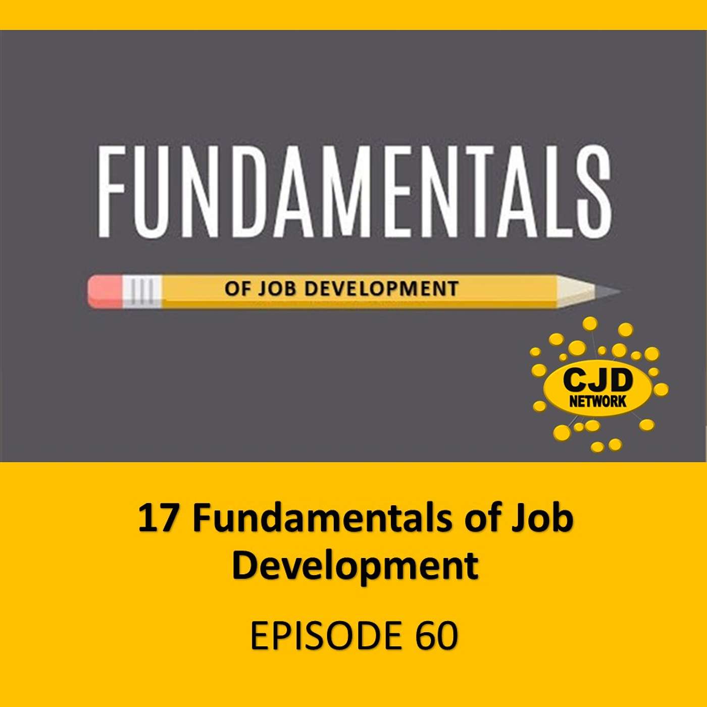 17 Fundamentals of Job Development  -- #MotivatingMondays Episode 60 episode artwork