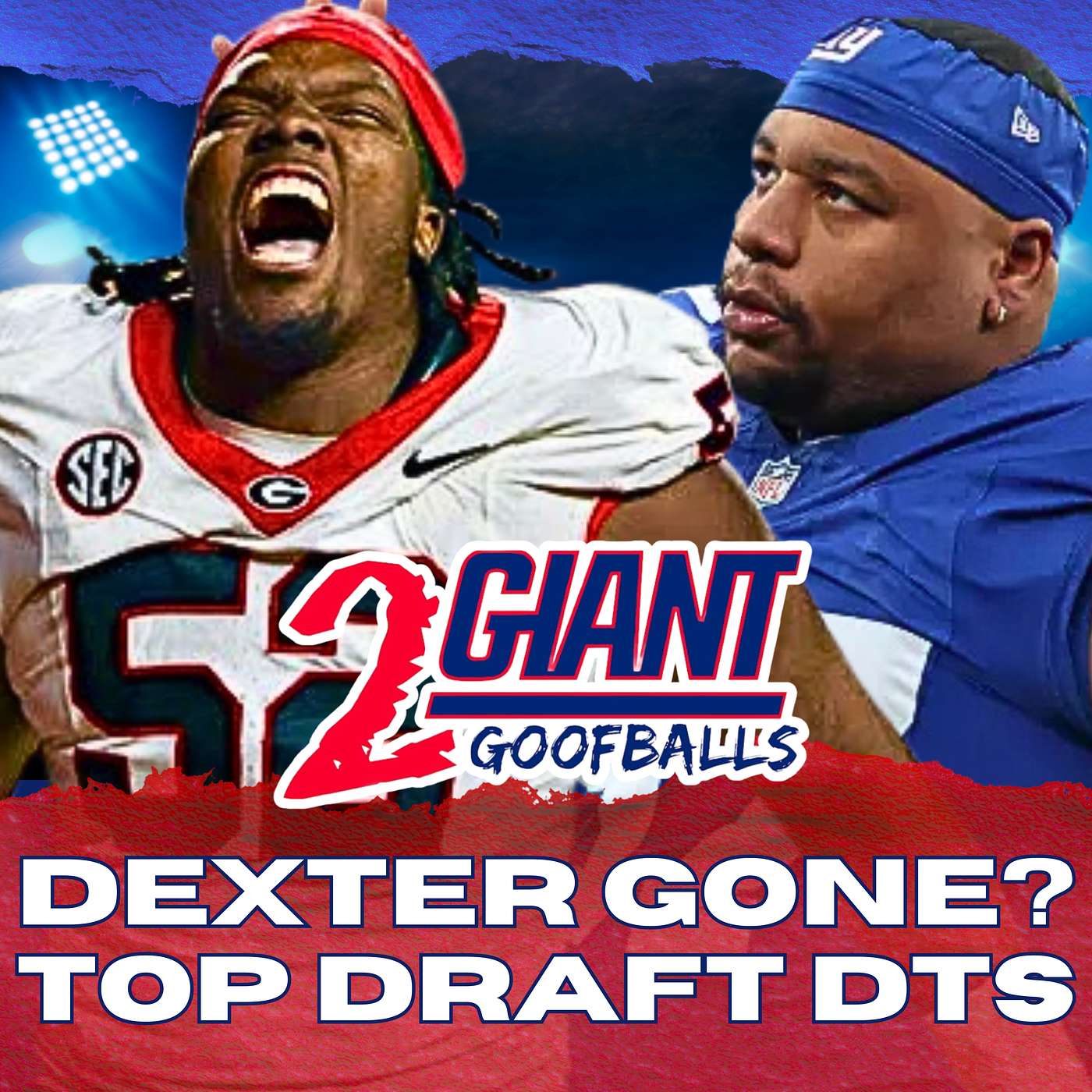 2 Giant Goofballs: A NY Giants Podcast