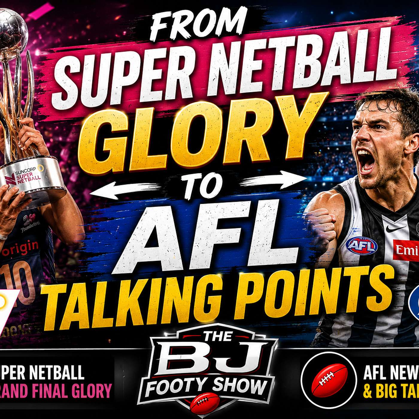 From Super Netball Glory To AFL Talking Points episode artwork