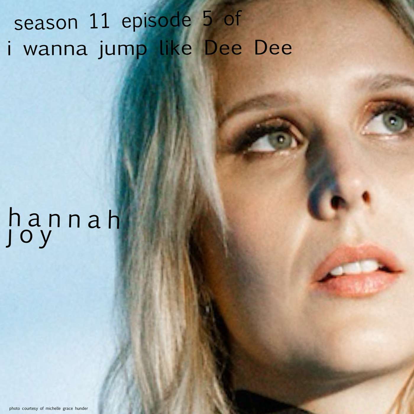 S11 E5: Hannah Joy