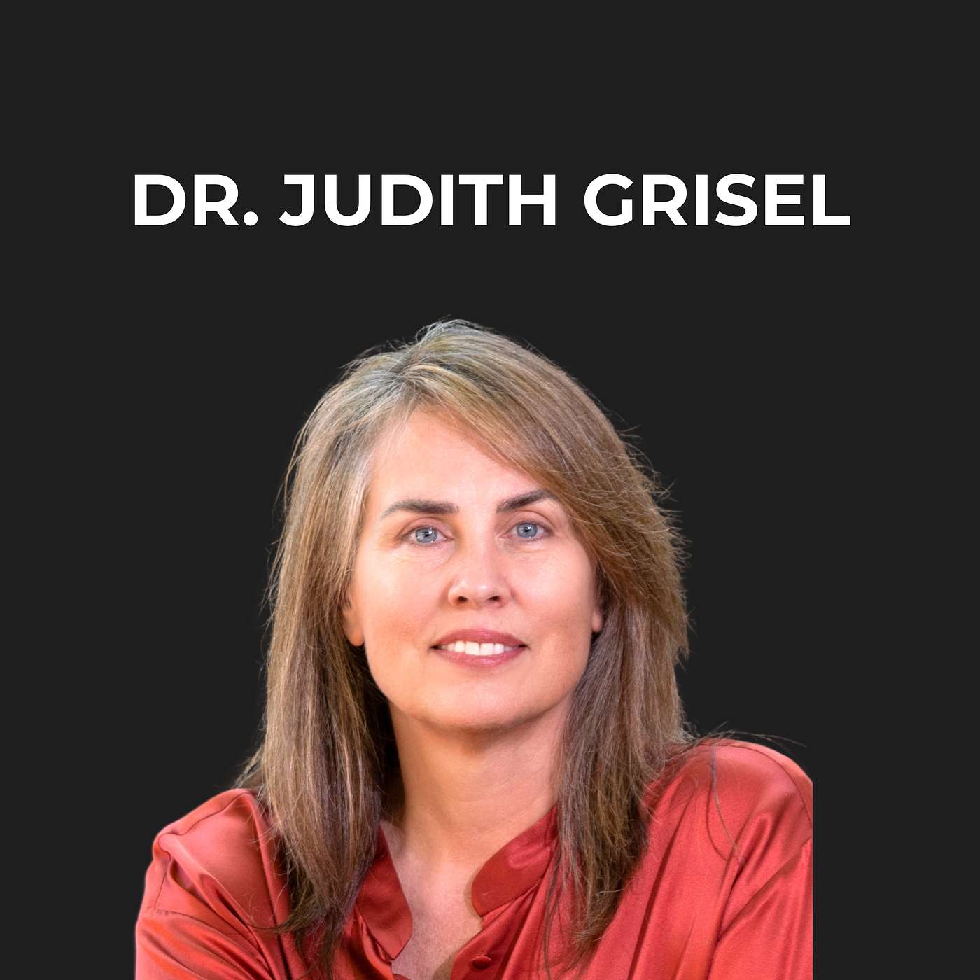 5- Never Enough: The Neuroscience of Addiction with Dr. Judith Grisel episode artwork