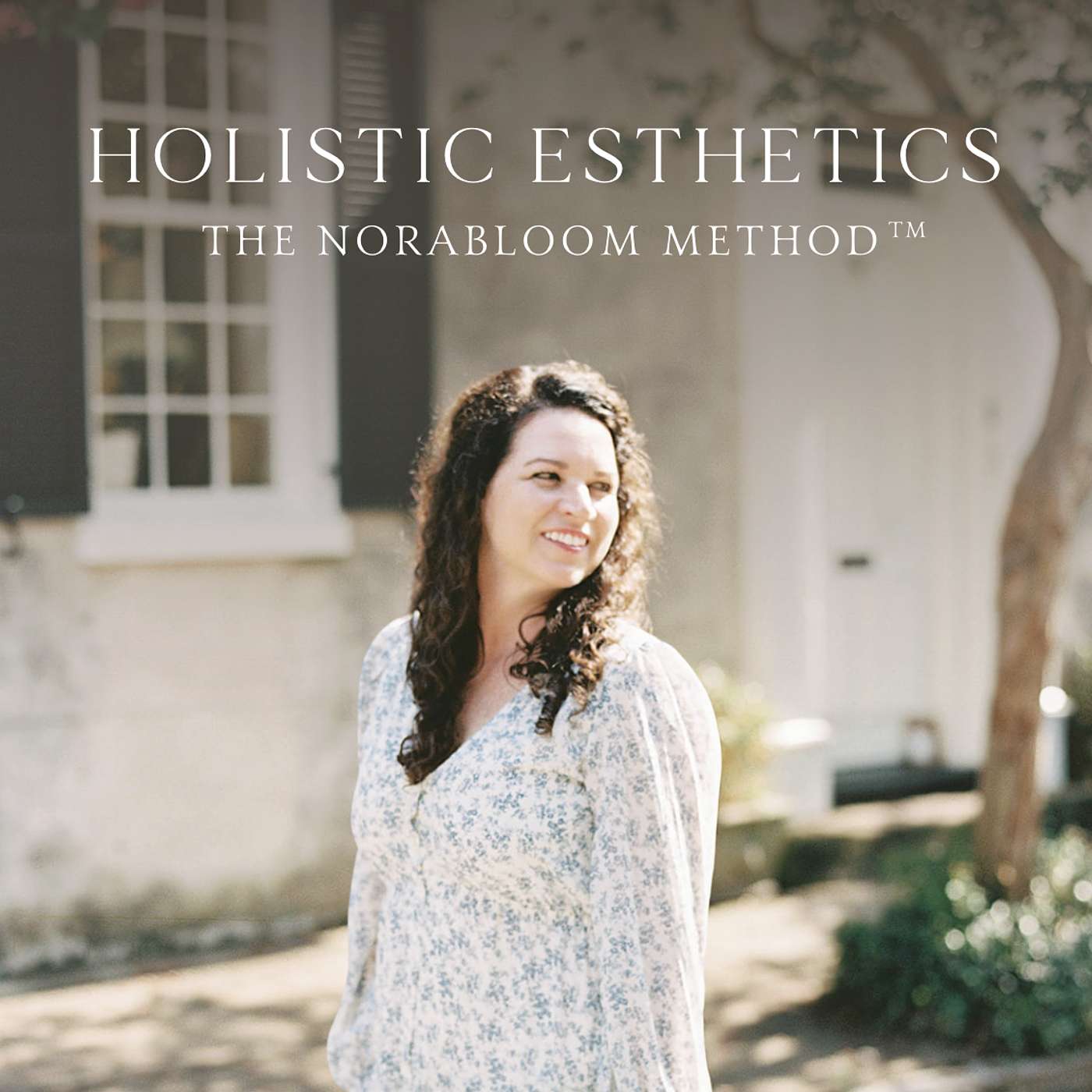 Holistic Esthetics ~ The Norabloom Method
