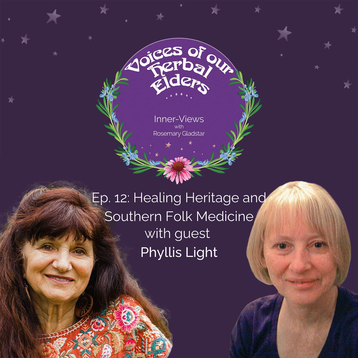 Voices of our Herbal Elders: Inner-Views with Rosemary Gladstar