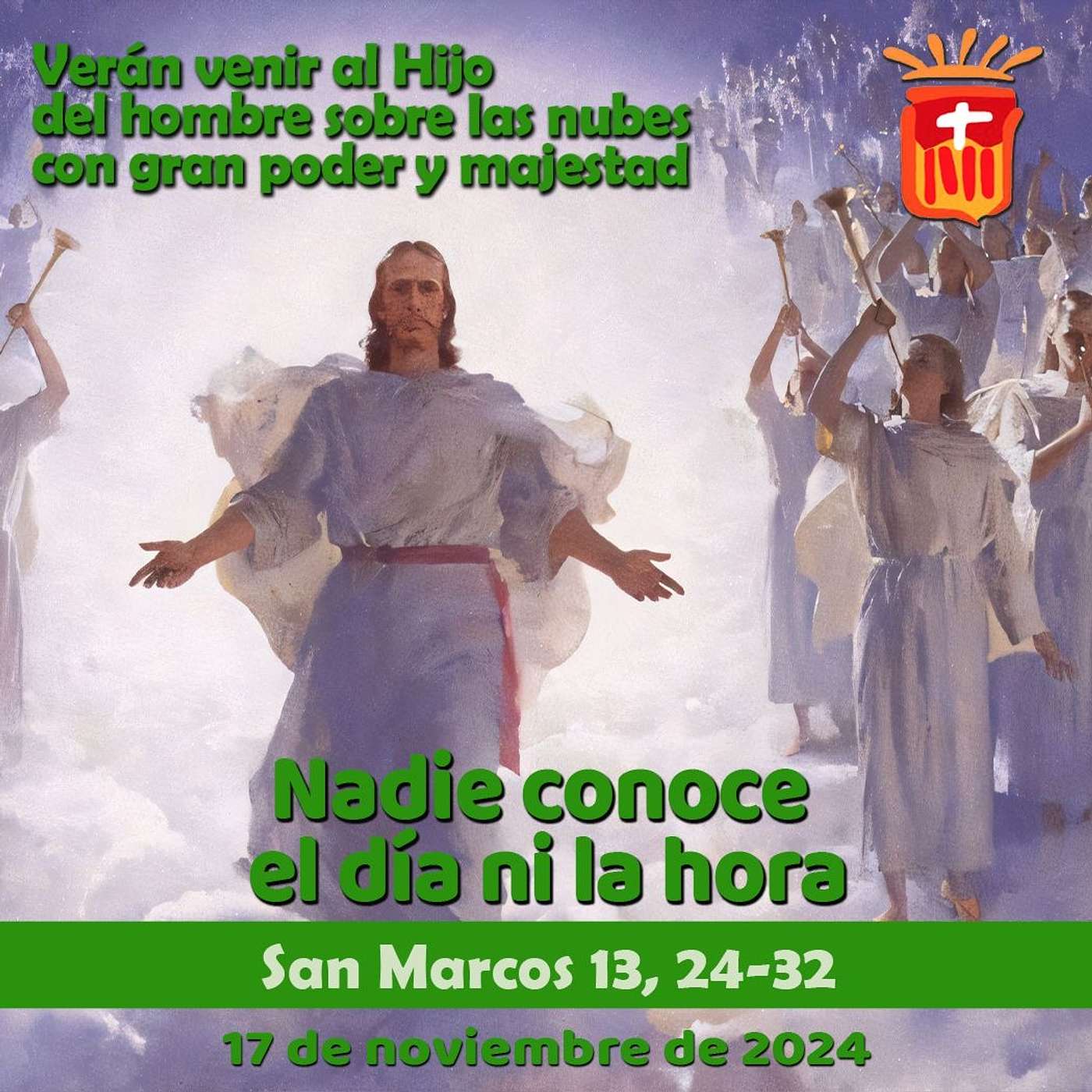 2024-11-17 San Marcos 13, 24-32: Domingo XXXIII Tiempo Ordinario