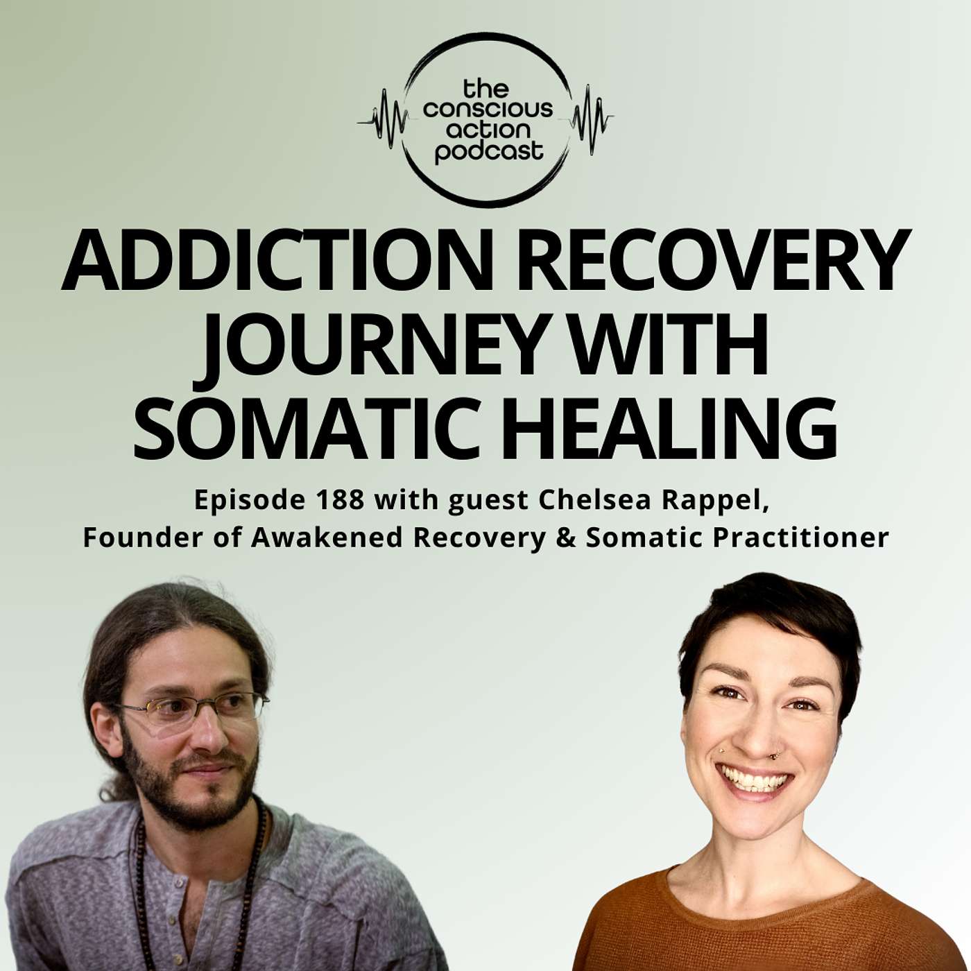 Episode 188 with Chelsea Rappel - Addiction Recovery Journey with Somatic Healing