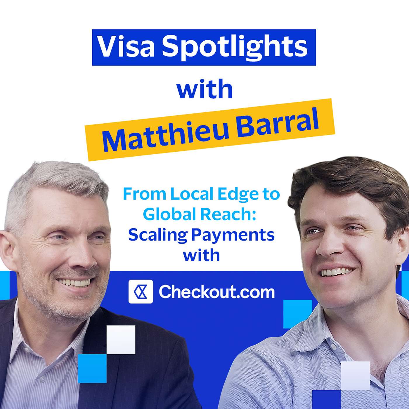 From Local Edge to Global Reach: Scaling Payments with Checkout.com episode artwork