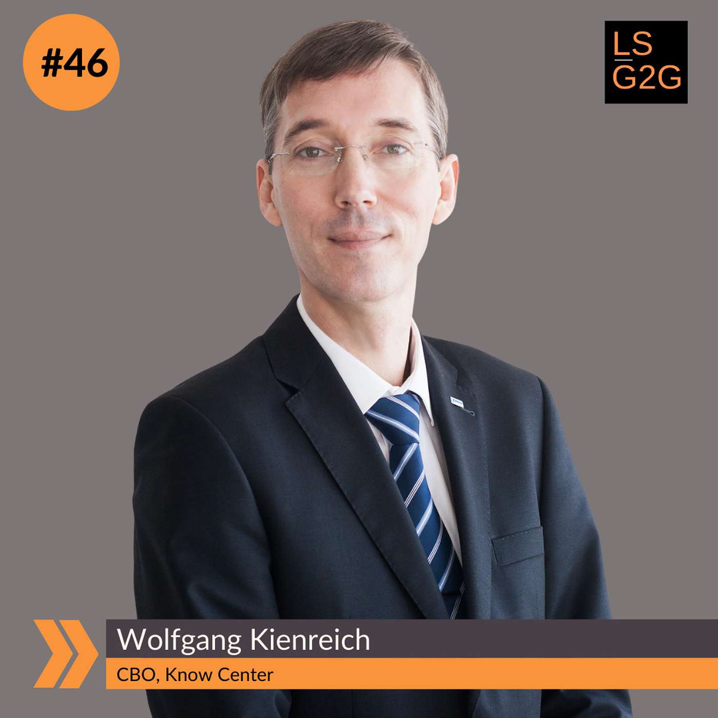 #46: Wolfgang Kienreich - An Introduction to Know-Center: How Artificial Intelligence Will Change all Industries