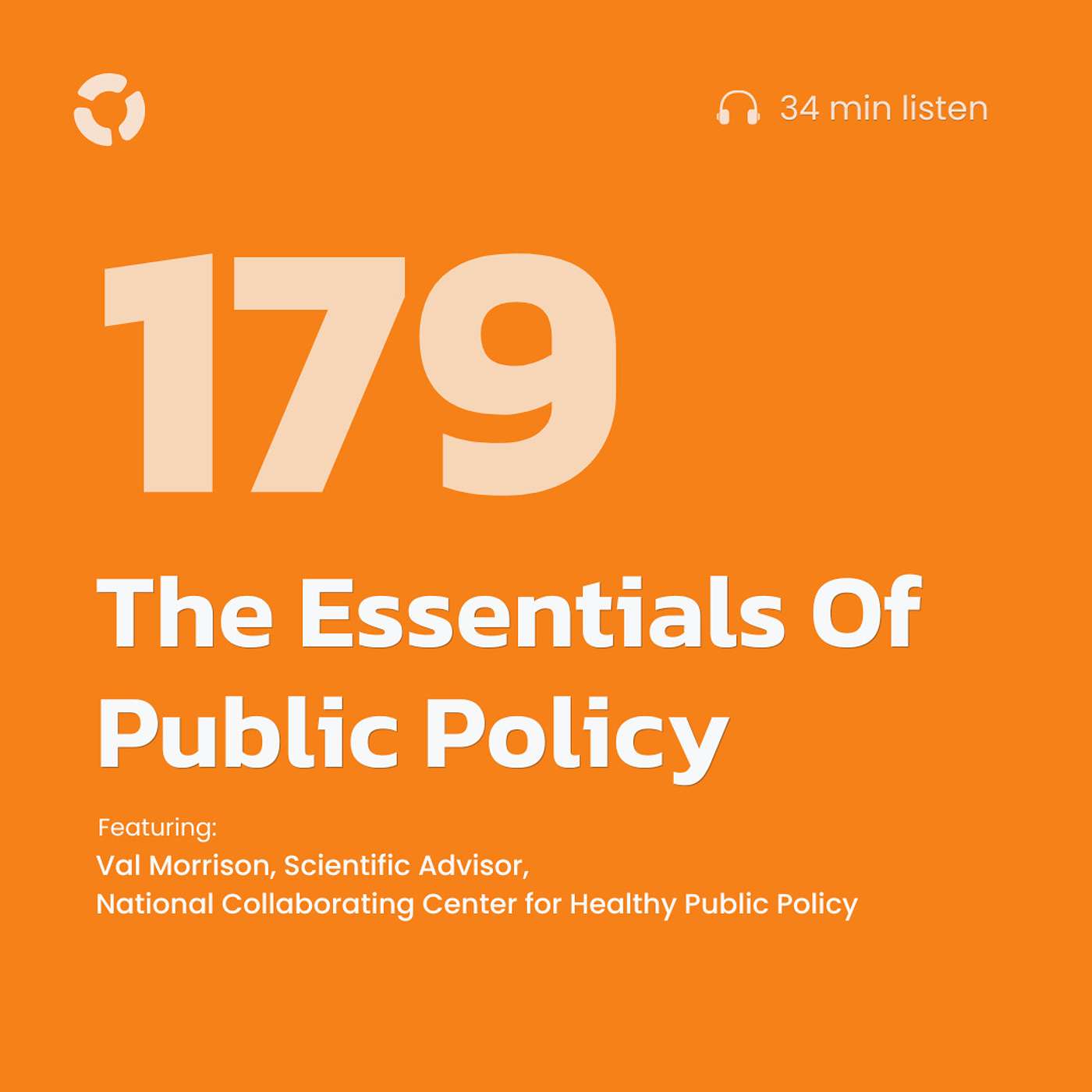 The Essentials Of Public Policy | ft. Val Morrison, National Collaborating Center for Healthy Public Policy