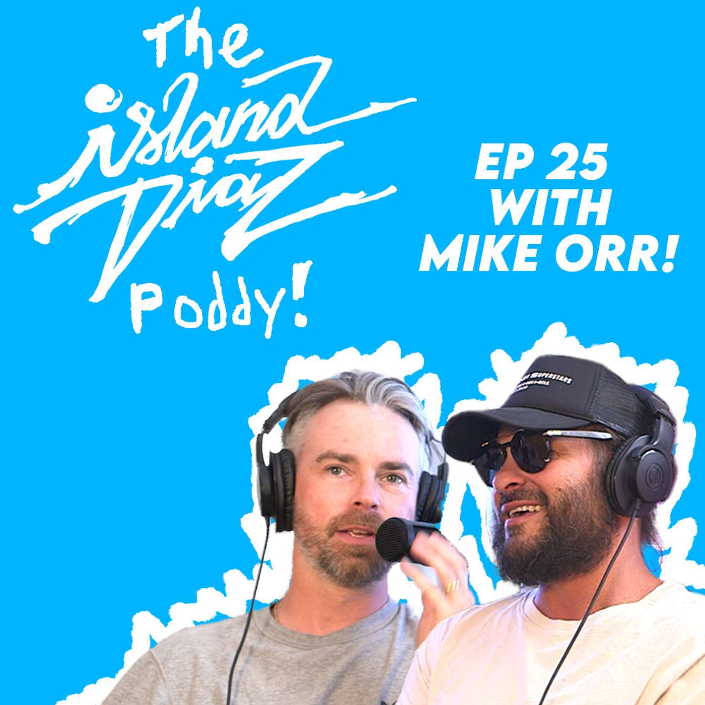 The Island Diaz Poddy!