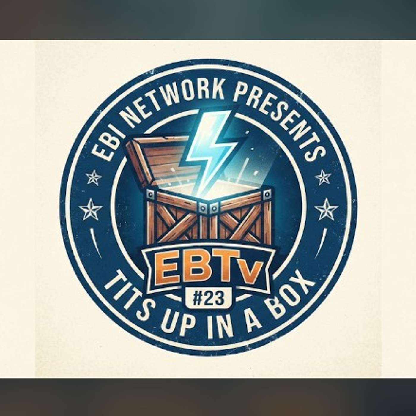 EBI Network Presents  EBTv #23 episode artwork