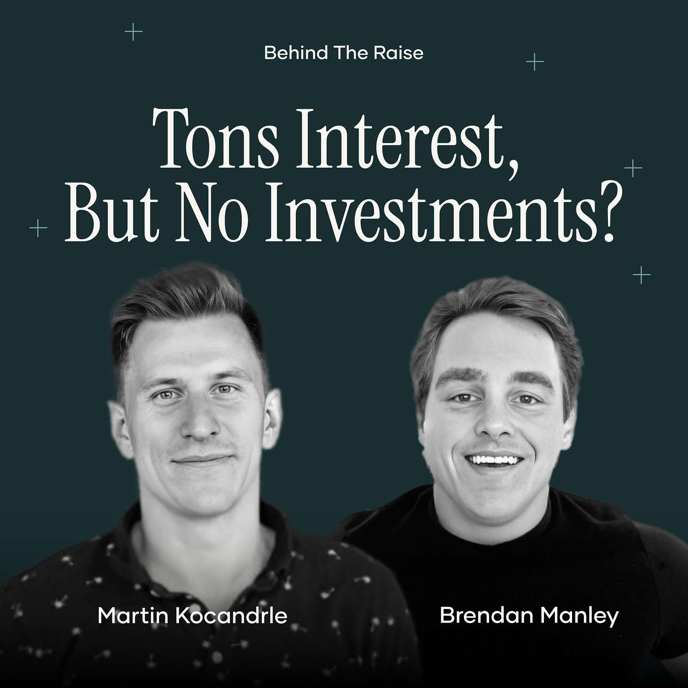 Tons of Clicks, Leads and Interest, But No Investments? Here’s What’s Happening episode artwork