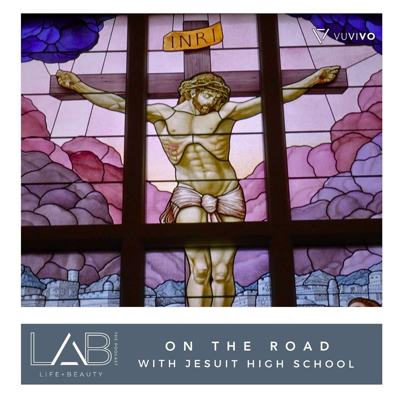 LAB the Podcast ON THE ROAD: Jesuit High School — Leading with Beauty