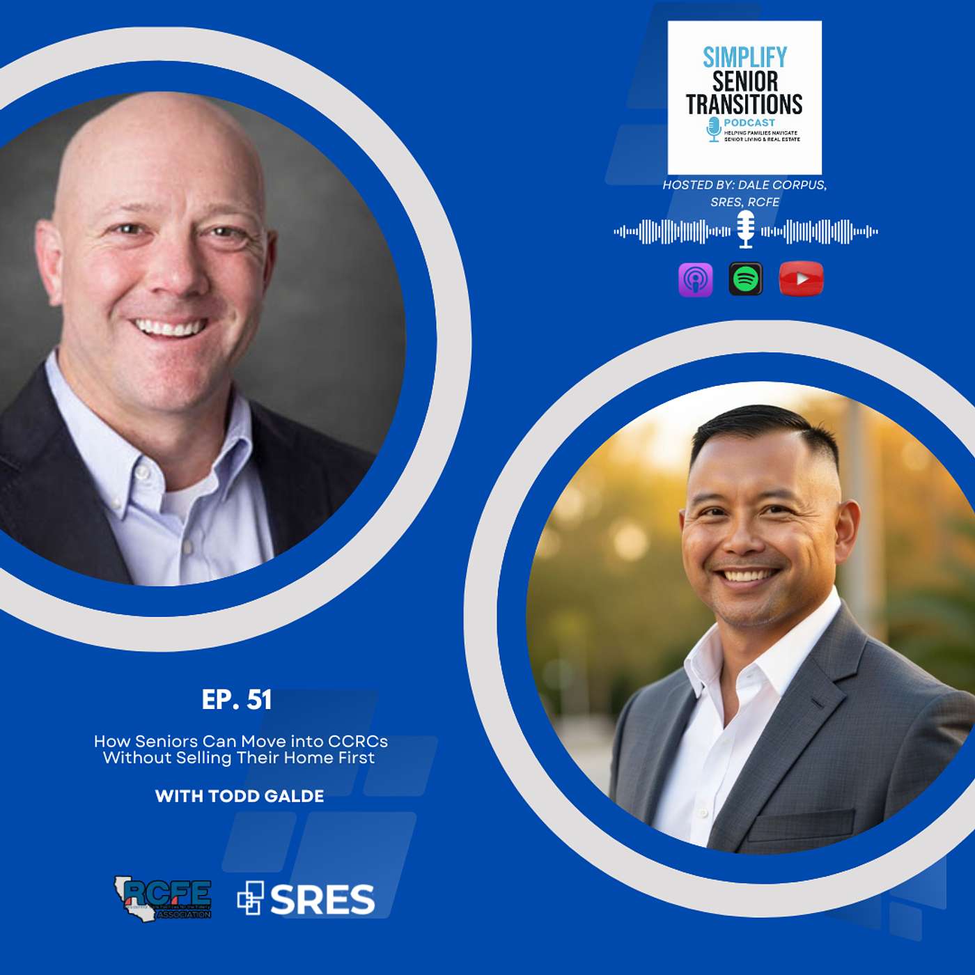 EP 51 – How Seniors Can Move into CCRCs Without Selling Their Home First (with Todd Galde) episode artwork