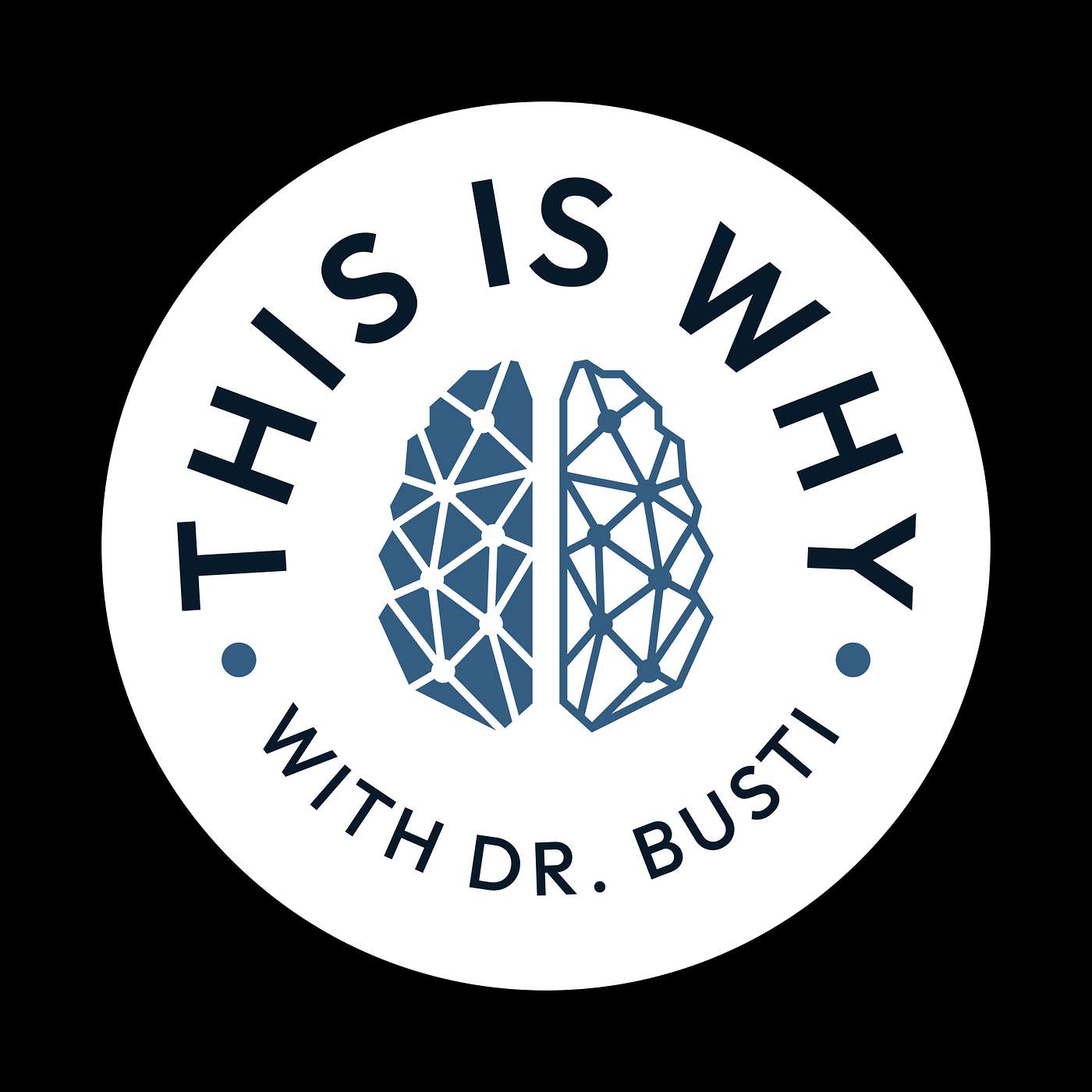 This Is Why with Dr. Busti