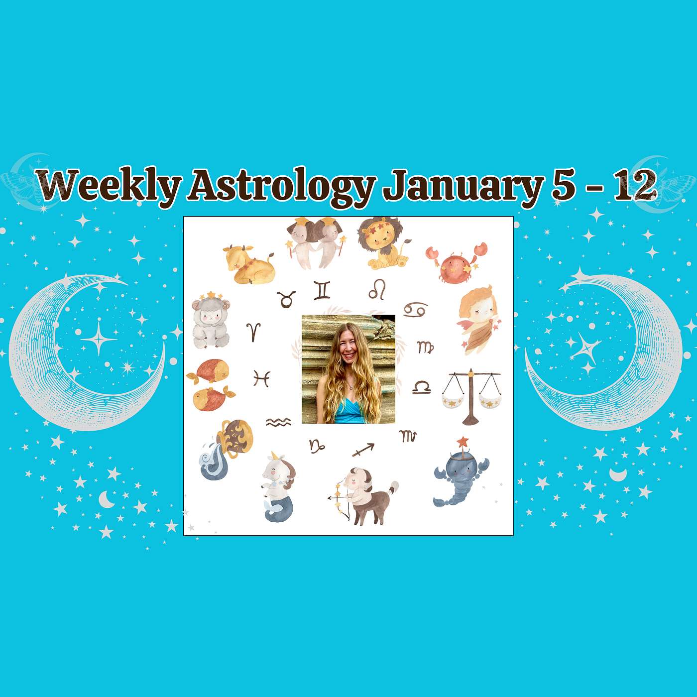 Astrology This Week! January 5 - January 13, 2025 [with Annie Botticelli]