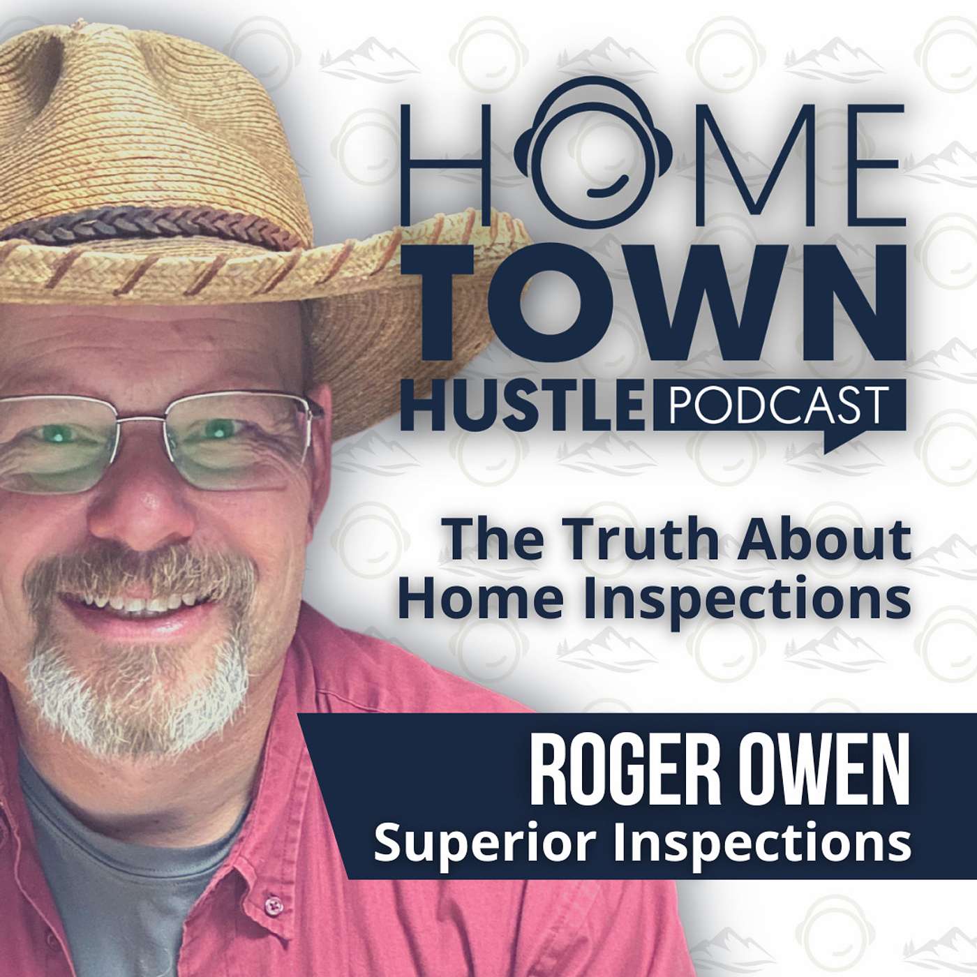 The Truth About Home Inspections: Tips from Roger Owen of Superior Inspections in Southern Oregon
