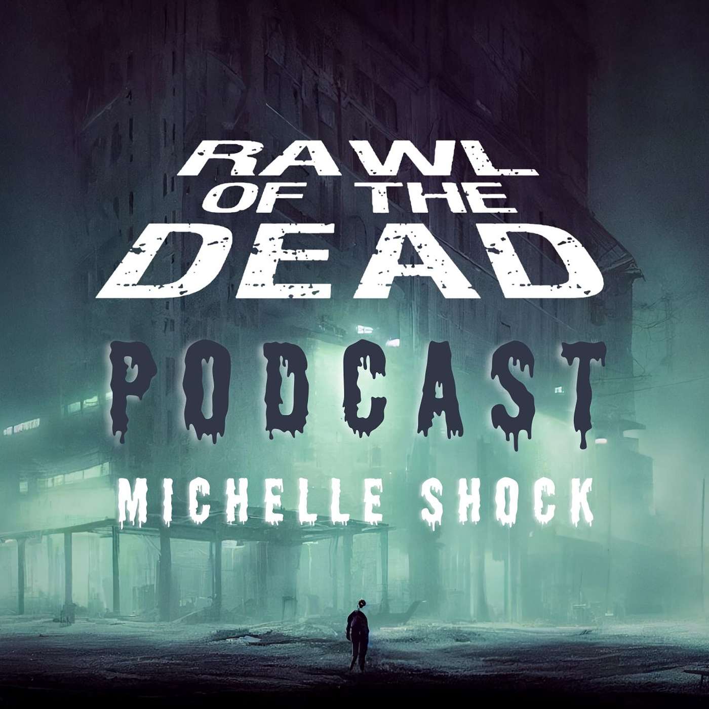 Rawl of the Dead Podcast