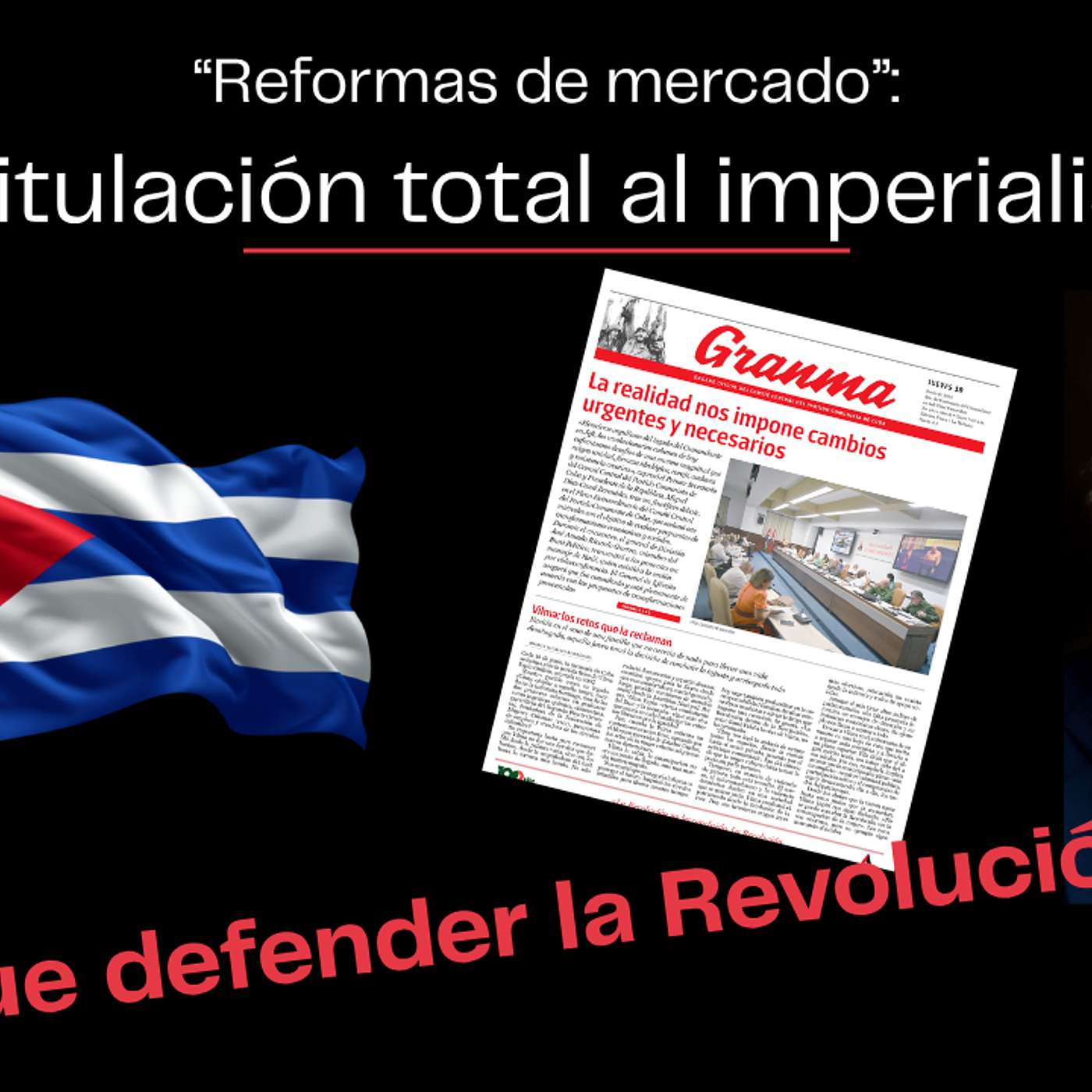 "Reformas de mercado": Capitulación total al imperialismo - ¡Hay que defender la Revolución! episode artwork