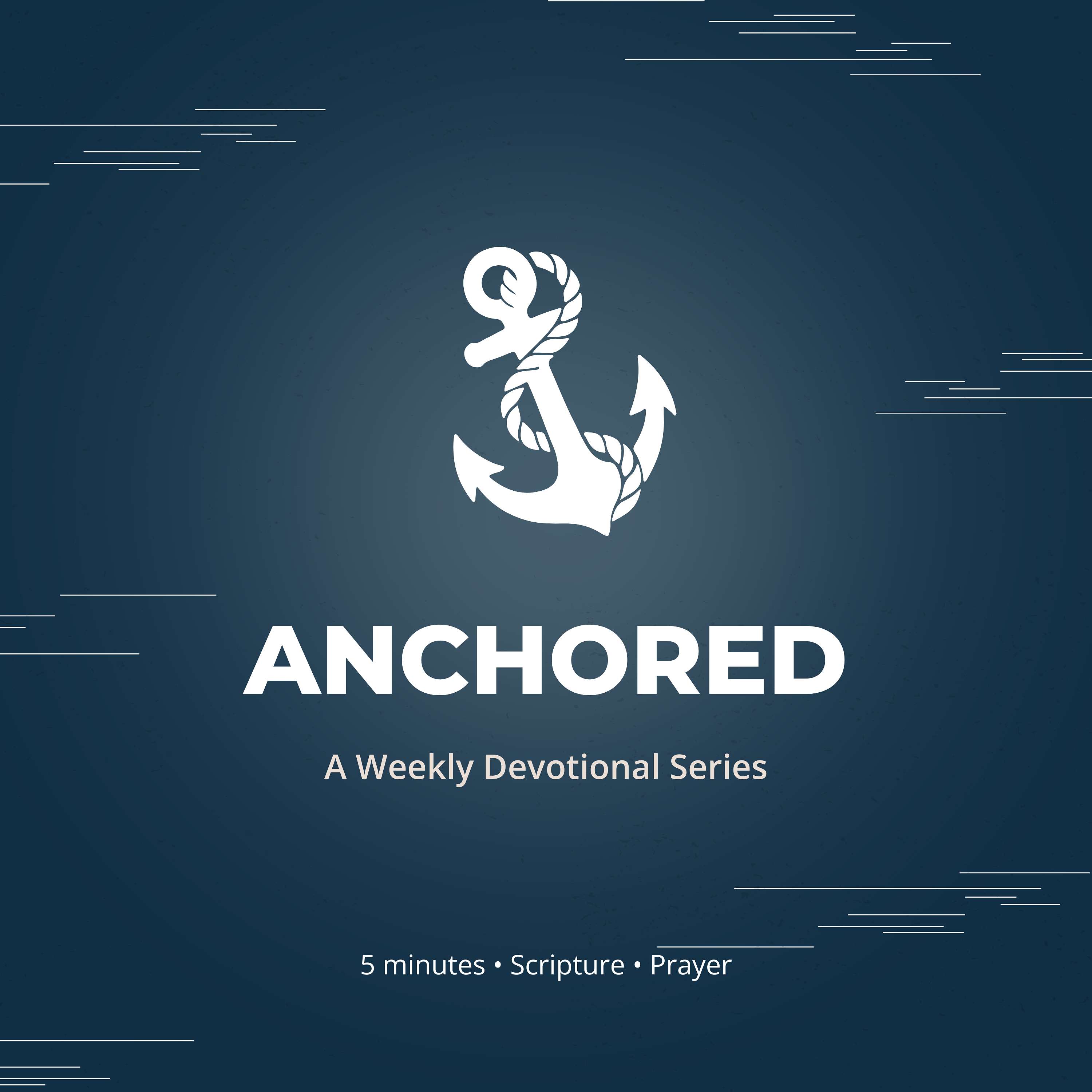 Anchored: The Weekly Pause