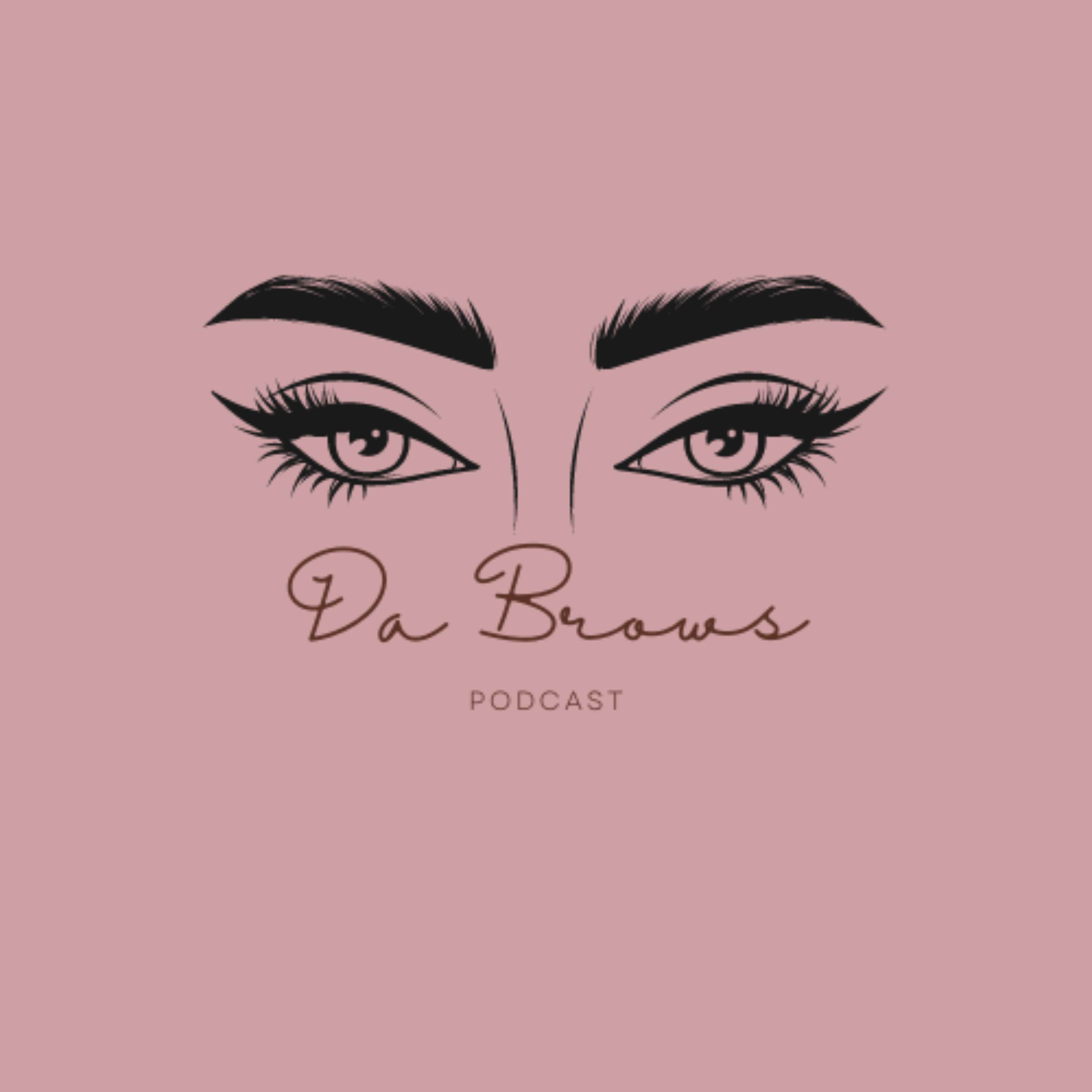 DA BROWS PODCAST podcast artwork