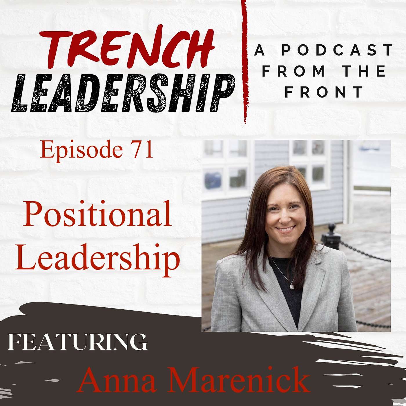 Trench Leadership: A Podcast From the Front