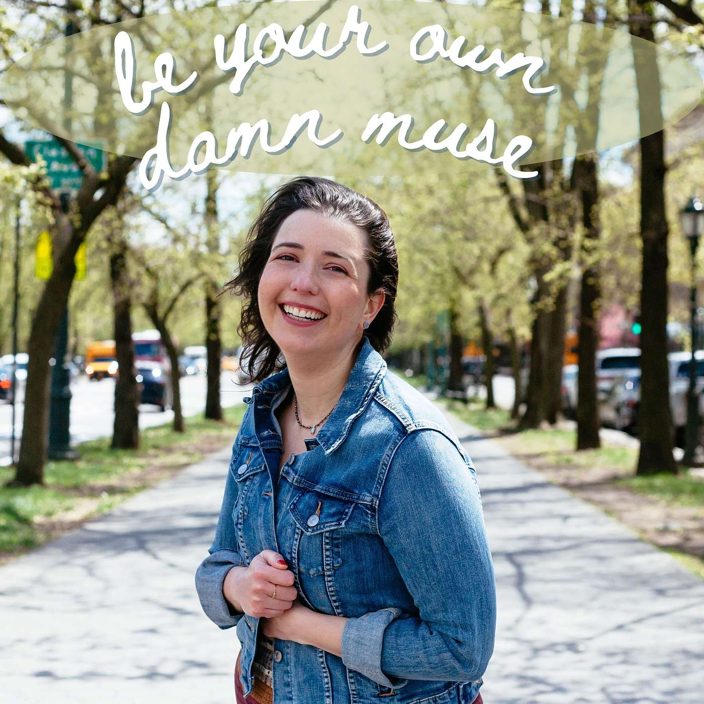 Be Your Own Damn Muse