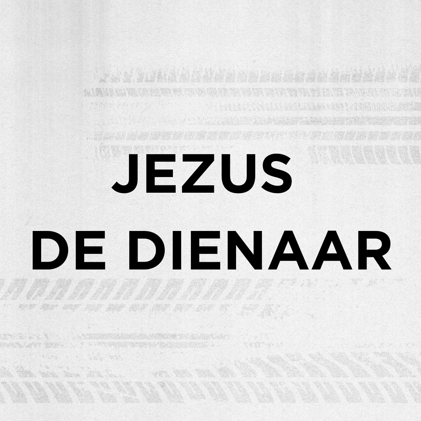 Jezus De Dienaar