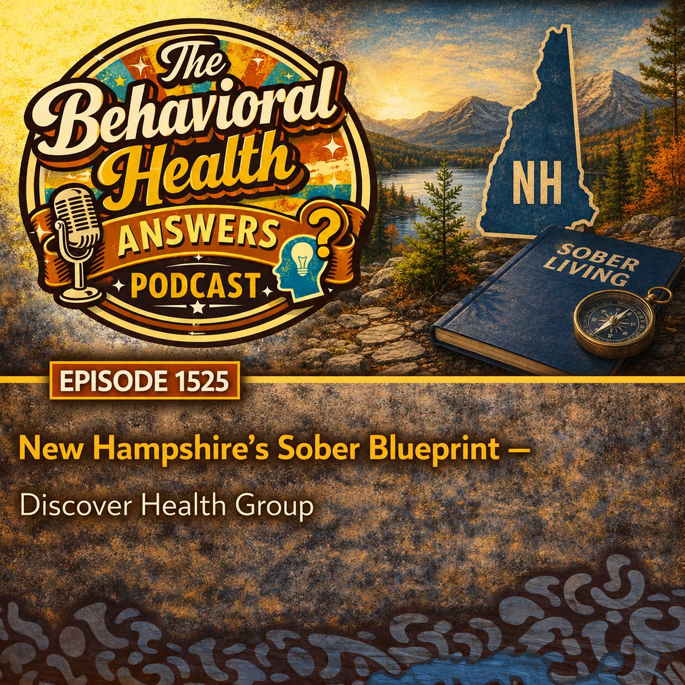 Episode 1525: New Hampshire's Sober Blueprint | Discover Health Group episode artwork