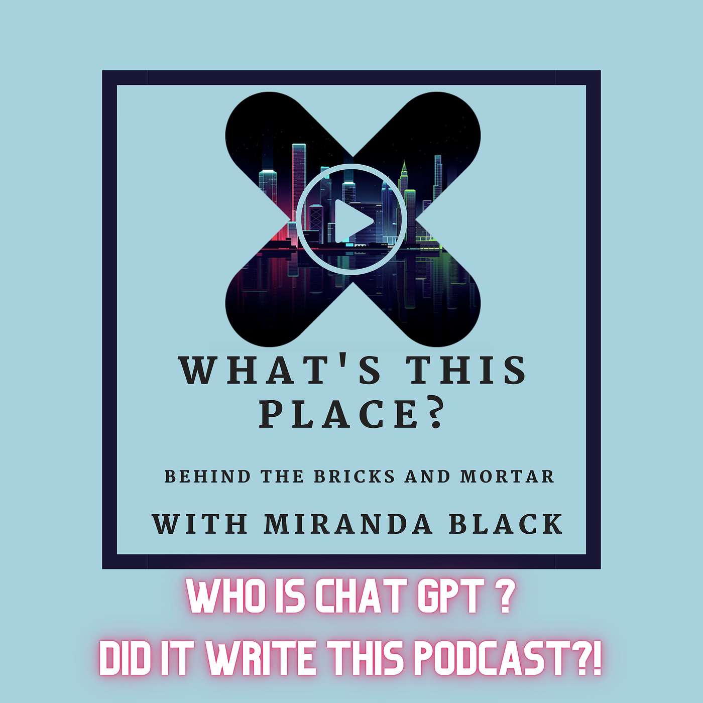 Who is Chat GPT and Did They Write This Podcast? Who is Chat GPT and Did They Write This Podcast?