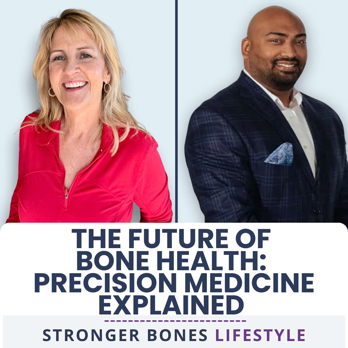 Why Precision Medicine Is the Future of Bone Health and Osteoporosis and Osteopenia Prevention