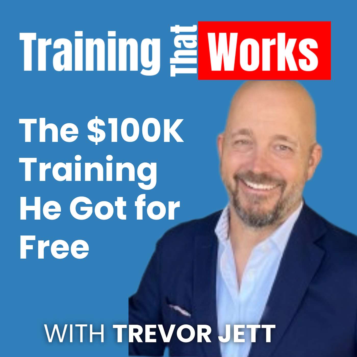 The $100K Training He Got for Free with Trevor Jett